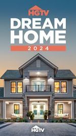 Watch HGTV Dream Home 2024 (TV Special 2024) Zoechip