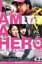 Watch I Am a Hero Zoechip