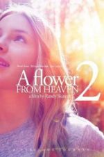 Watch A Flower From Heaven 2 Zoechip