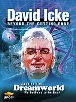 Watch David Icke: Beyond the Cutting Edge Zoechip