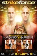 Watch Strikeforce: Marquardt vs. Saffiedine The Final Strikeforce Event Zoechip
