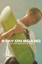 Watch Stay on Board: The Leo Baker Story Zoechip