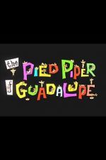 Watch The Pied Piper of Guadalupe (Short 1961) Zoechip