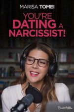 Watch You\'re Dating a Narcissist! Zoechip