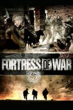 Watch Fortress of War Zoechip