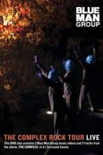 Watch Blue Man Group: The Complex Rock Tour Live Zoechip