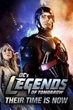 Watch DC\'s Legends of Tomorrow: Their Time Is Now Zoechip