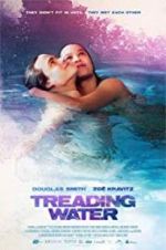 Watch Treading Water Zoechip