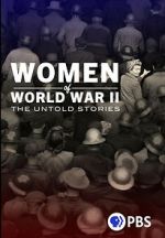 Watch Women of World War II: The Untold Stories Zoechip