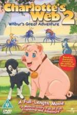 Watch Charlottes Web 2 Wilburs Great Adventure Zoechip