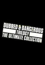 Watch Dubbed and Dangerous 3 Zoechip