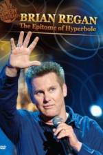 Watch Brian Regan: The Epitome of Hyperbole Zoechip