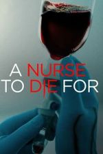 Watch A Nurse to Die For Zoechip