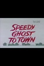 Watch Speedy Ghost to Town (Short 1967) Zoechip