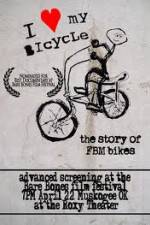 Watch I Love My Bicycle The Story of FBM Bikes Zoechip
