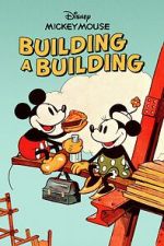 Watch Building a Building (Short 1933) Zoechip