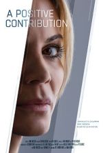 Watch A Positive Contribution (Short 2023) Zoechip