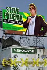 Watch Steve Phoenix: The Untold Story Zoechip