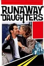 Watch Runaway Daughters Zoechip