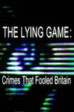 Watch The Lying Game: Crimes That Fooled Britain Zoechip