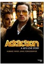 Watch Addiction: A 60\'s Love Story Zoechip