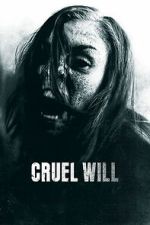 Watch Cruel Will Zoechip