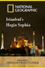 Watch National Geographic: Ancient Megastructures - Istanbul's Hagia Sophia Zoechip