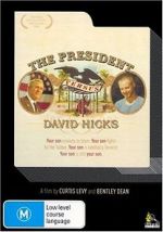 Watch The President Versus David Hicks Zoechip