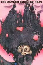 Watch The Damned House of Hajn Zoechip