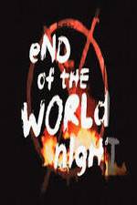 Watch End Of The World Night Zoechip