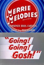 Watch Going! Going! Gosh! (Short 1952) Zoechip