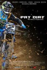 Watch Pay Dirt: The Story of Supercross Zoechip