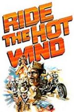 Watch Ride the Hot Wind Zoechip