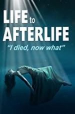 Watch Life to AfterLife: I Died, Now What Zoechip