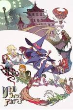 Watch Little Witch Academia Zoechip