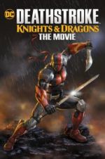 Watch Deathstroke Knights & Dragons: The Movie Zoechip