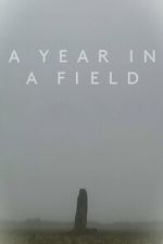 Watch A Year in a Field Zoechip