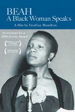 Watch Beah: A Black Woman Speaks Zoechip