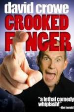 Watch David Crowe: Crooked Finger Zoechip