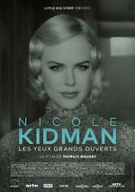 Watch Nicole Kidman: Eyes Wide Open Zoechip