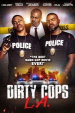 Watch Dirty Cops L.A. Zoechip