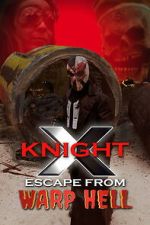 Watch X Knight Escape From Warp Hell Zoechip
