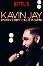 Watch Kavin Jay: Everybody Calm Down! Zoechip