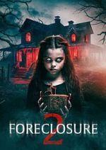 Watch Foreclosure 2 Zoechip