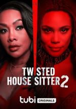 Watch Twisted House Sitter 2 Zoechip
