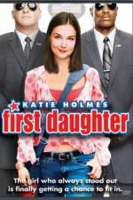 Watch First Daughter Zoechip
