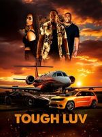 Watch Tough Luv Zoechip