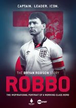 Watch Robbo: The Bryan Robson Story Zoechip