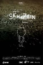 Watch Skhizein Zoechip
