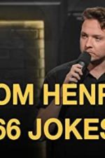 Watch Tom Henry: 66 Jokes Zoechip